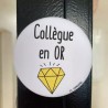 Magnet décapsuleur - Collègue en or