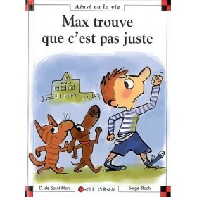 Max trouve que c'est pas juste