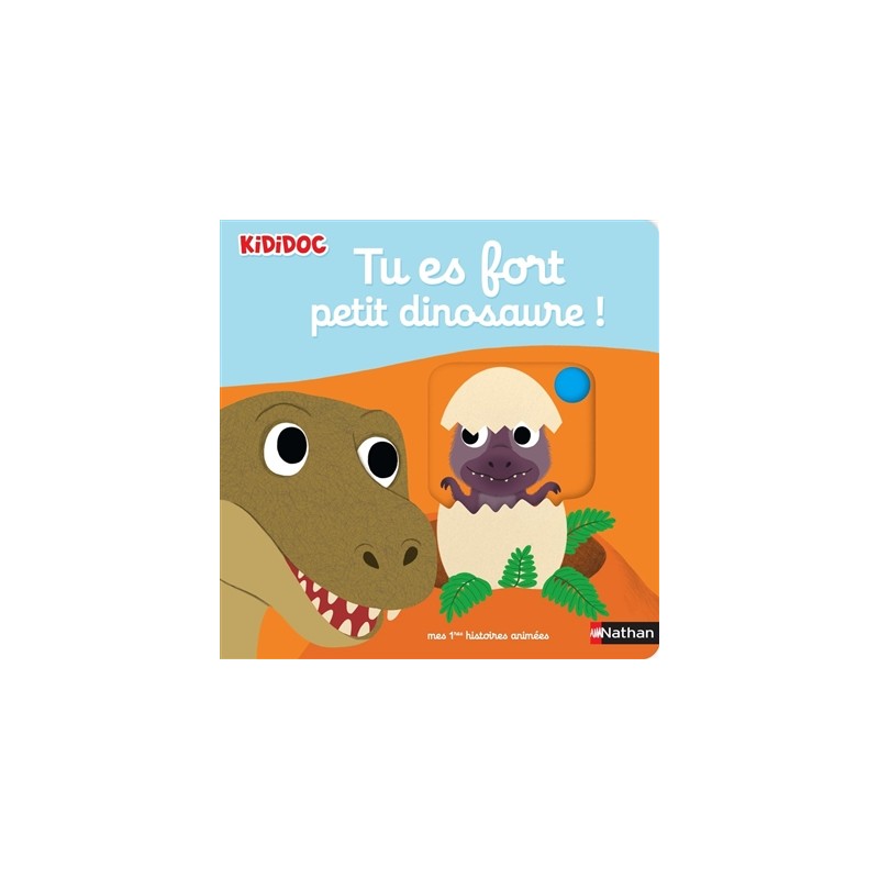 Kididoc - Tu es fort petit dinosaure ! Kididoc - Tu es fort petit dinosaure !