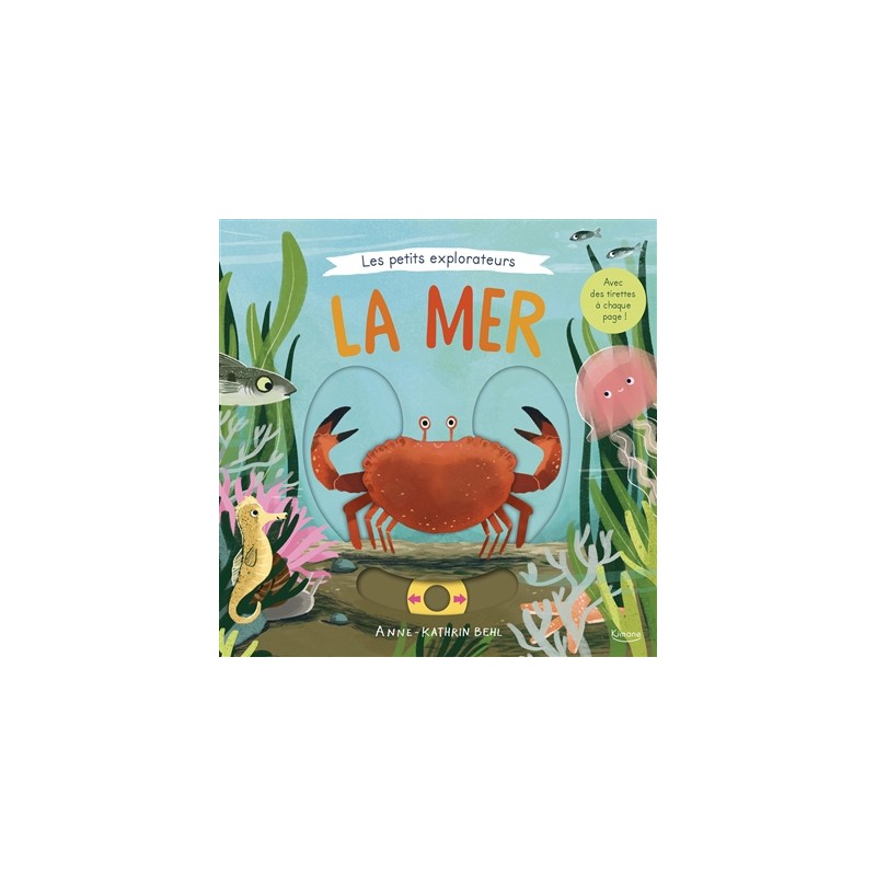 Les petits explorateurs - La mer Les petits explorateurs - La mer