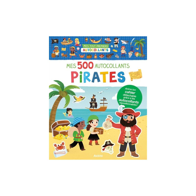 Mes tout premiers autocollants : Mes 500 autocollants pirates Mes tout premiers autocollants : Mes 500 autocollants pirates