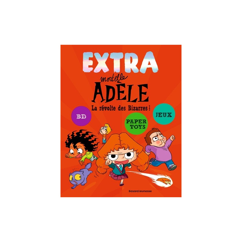 EXTRA Mortelle Adèle T3 -  La revolte des bizarres !
