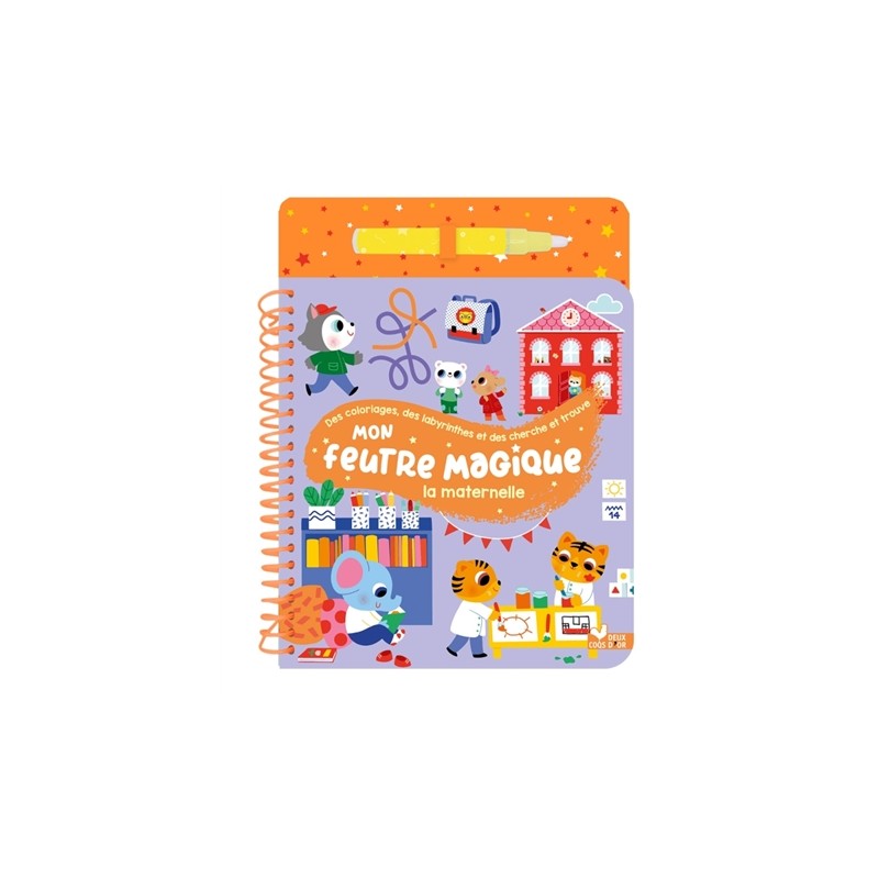 Mon feutre magique : La maternelle : avec feutre à réservoir d'eau Mon feutre magique : La maternelle : avec feutre à réservoir d'eau