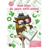 Mon bloc de jeux anti-ennui, 7+