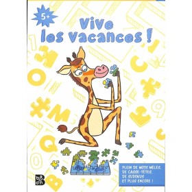 Vive les vacances ! : mon...