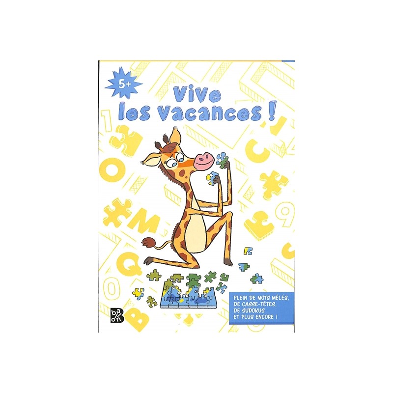 Vive les vacances ! : mon bloc de jeux anti-ennui, 5+ Vive les vacances ! : mon bloc de jeux anti-ennui, 5+