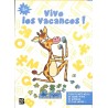 Vive les vacances ! : mon bloc de jeux anti-ennui, 5+