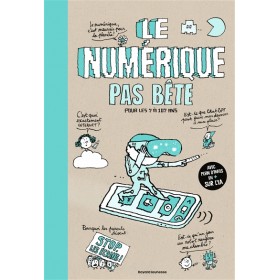 Le numérique pas bête :...
