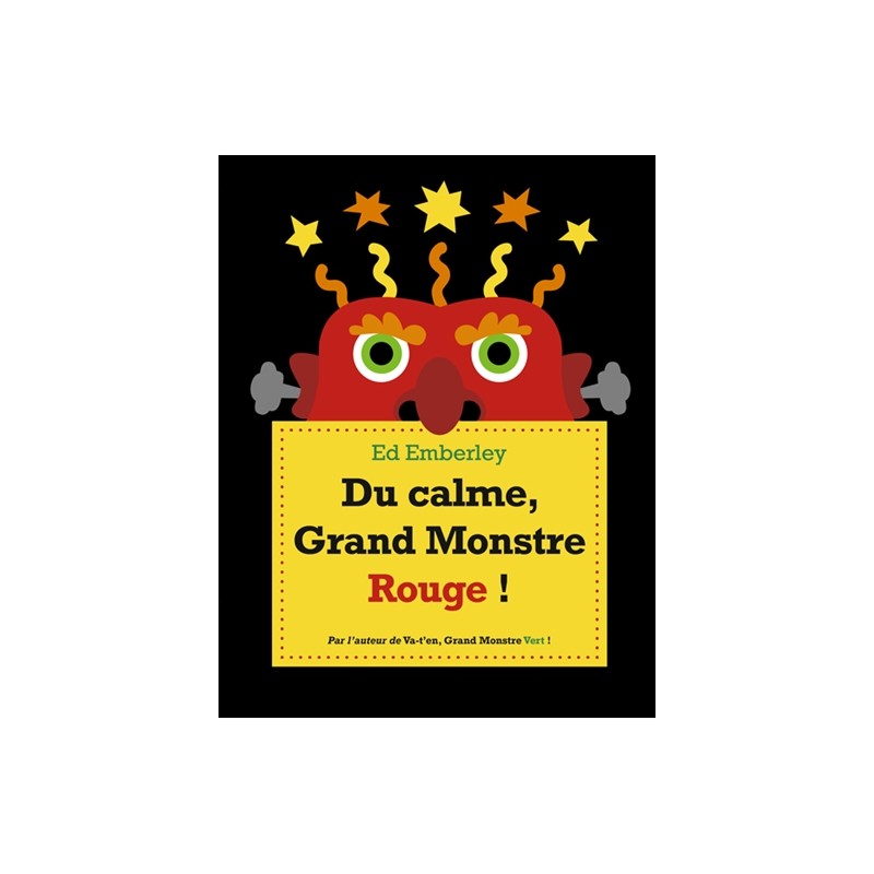 Du calme, Grand Monstre Rouge ! Du calme, Grand Monstre Rouge !