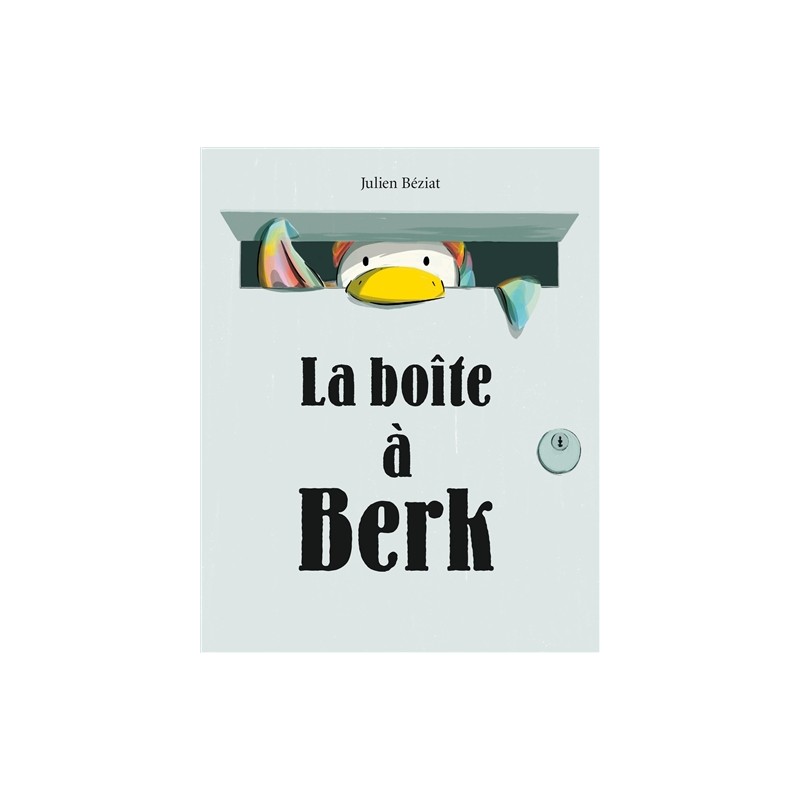 La boîte à Berk La boîte à Berk