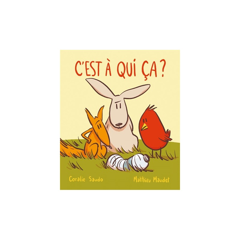 C'est à qui ça ? C'est à qui ça ?