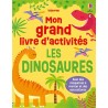 Les dinosaures - Mon grand livre d'activités - Dès 3 ans