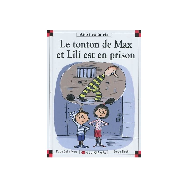 Le tonton de Max et Lili est en prison