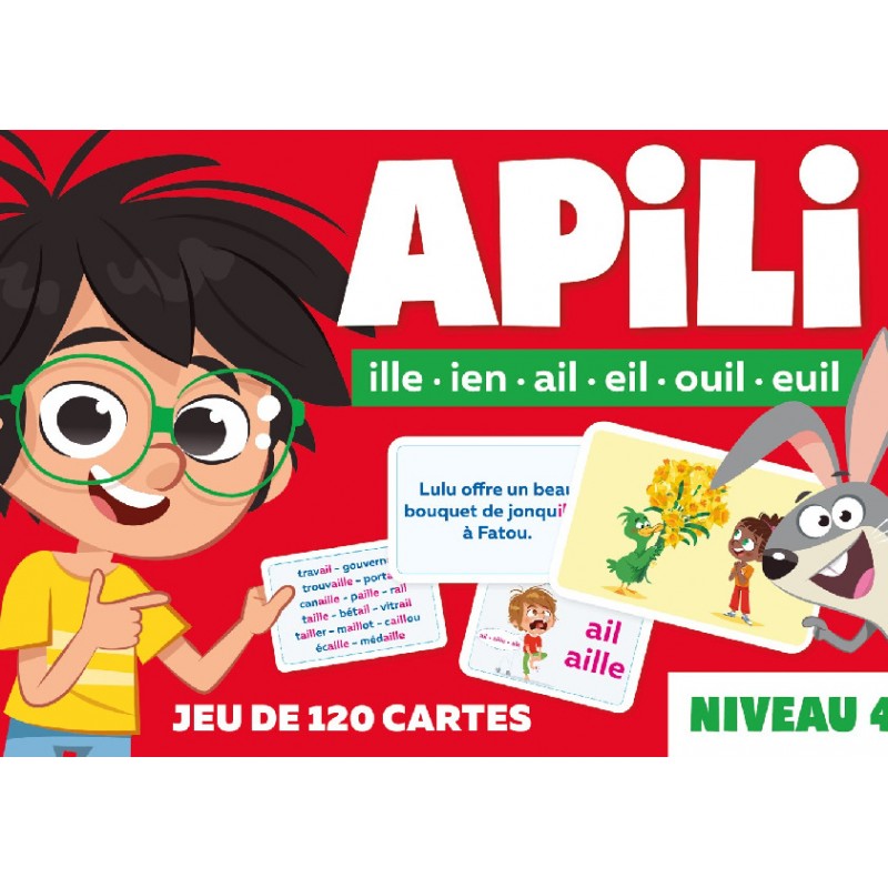 Apili - Jeu de cartes-- Niveau 4 : Les sons ille, ien, ail, eil, ouil, euil Apili - Jeu de cartes-- Niveau 4 : Les sons ille, ien, ail, eil, ouil, euil
