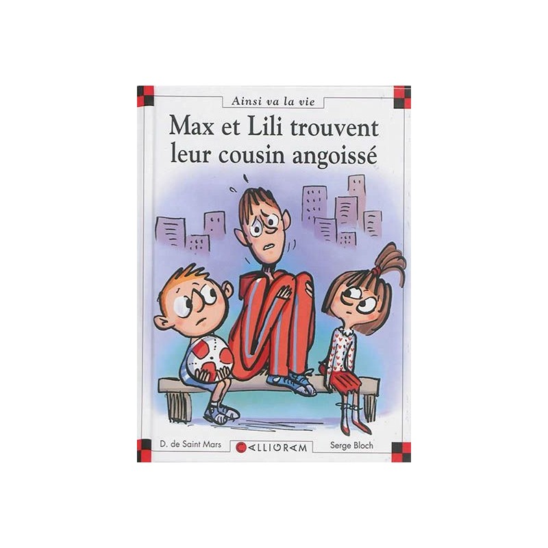 Max et Lili trouvent leur cousin angoissé