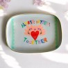 Mini plateau "Always better together"