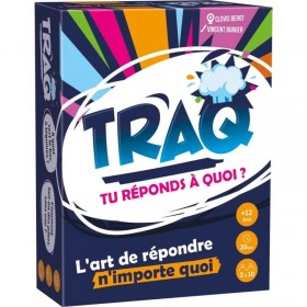Traq - Tu réponds à quoi ?