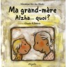 MA GRAND-MERE ALZHA QUOI