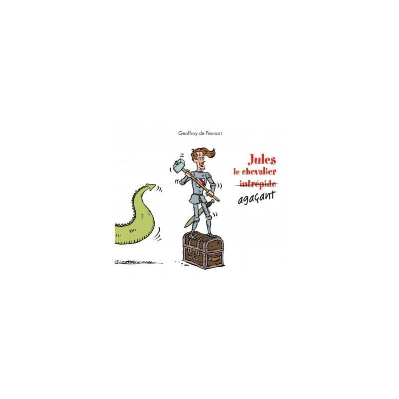 jules le chevalier agacant