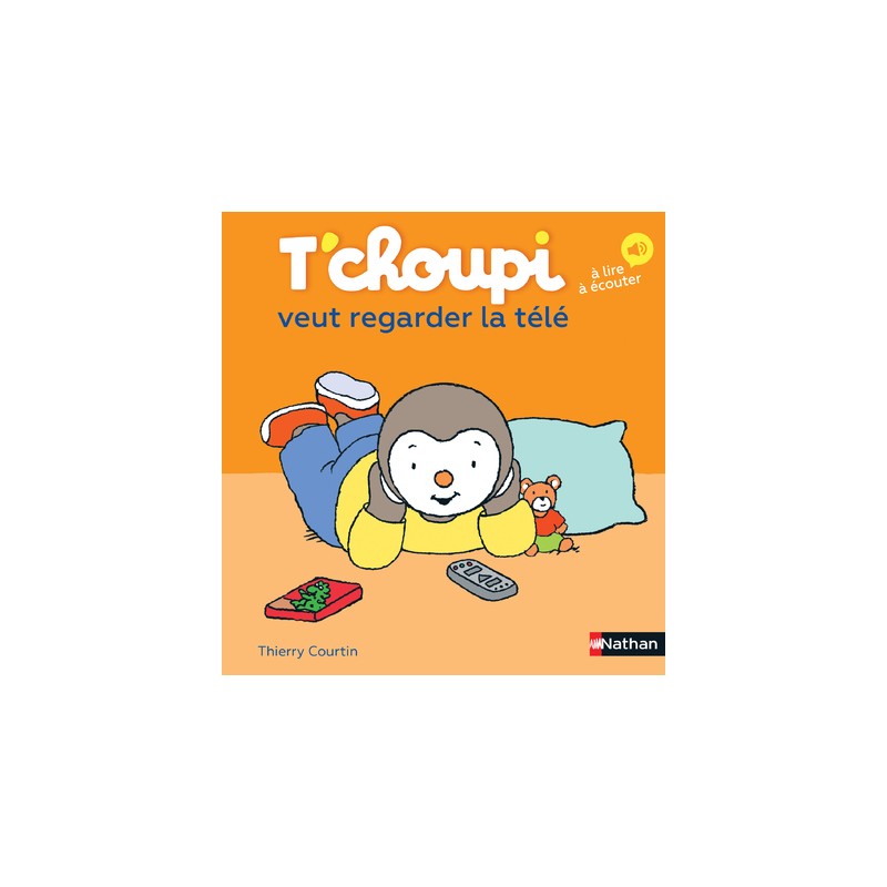 Les Albums T'choupi - T'choupi veut regarder la télé