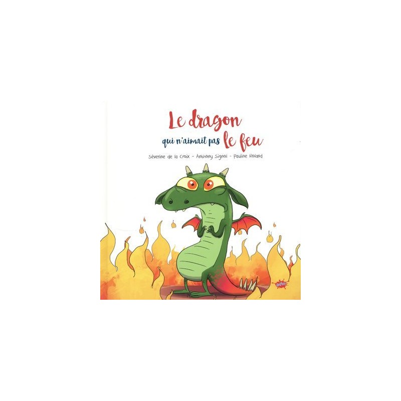 Le dragon qui n'aimait pas le feu