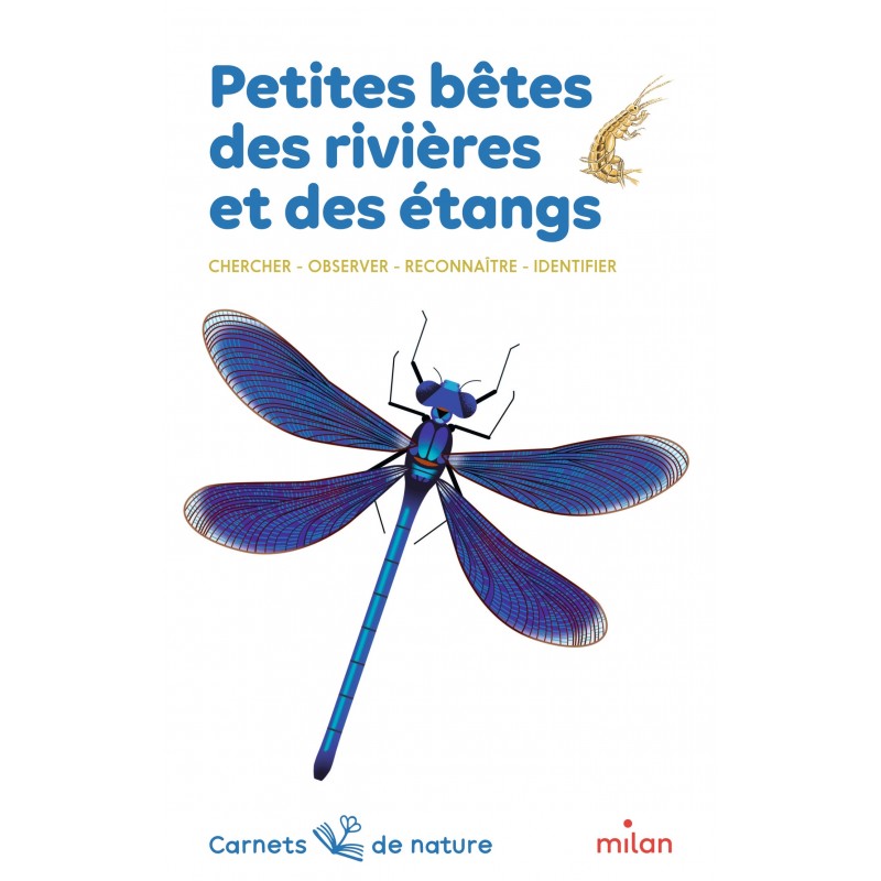 Petites bêtes des rivières et des étangs