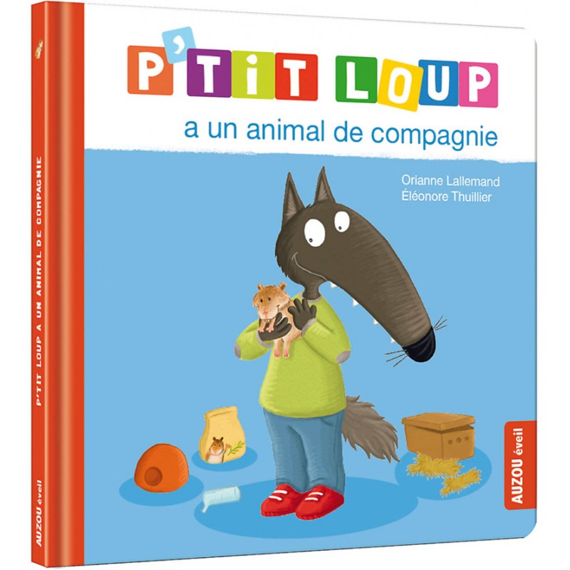 P'tit Loup a un animal de compagnie
