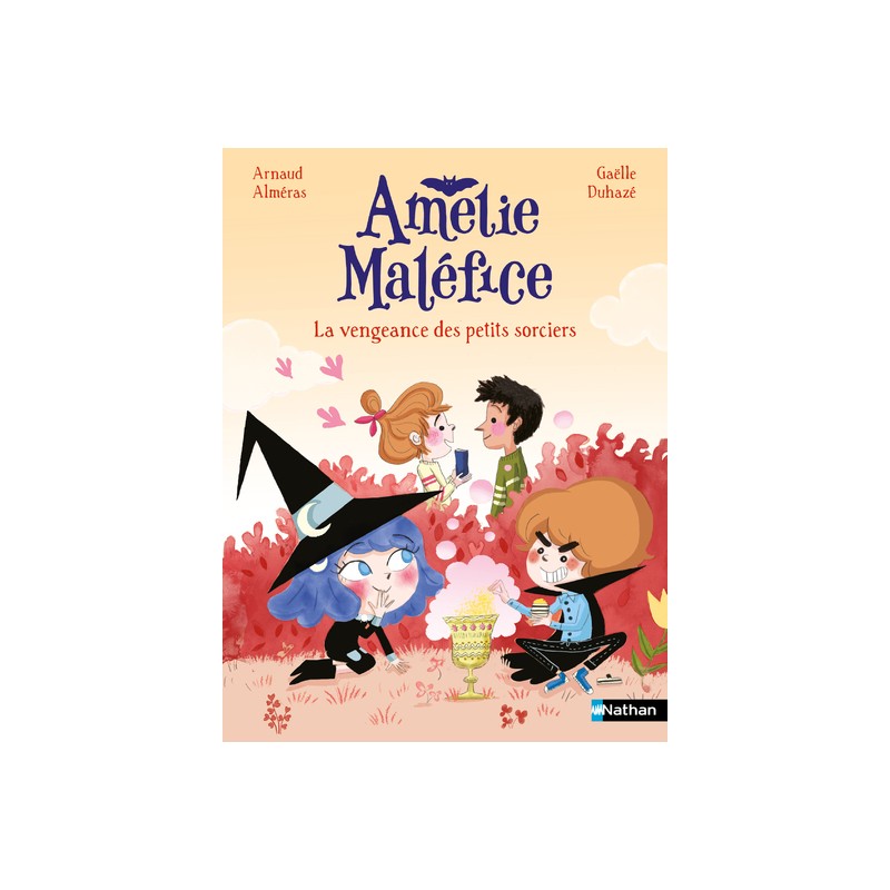 Amélie Maléfice - La vengeance des petits sorciers