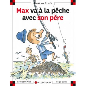 MAX VA A LA PECHE AVEC SON...