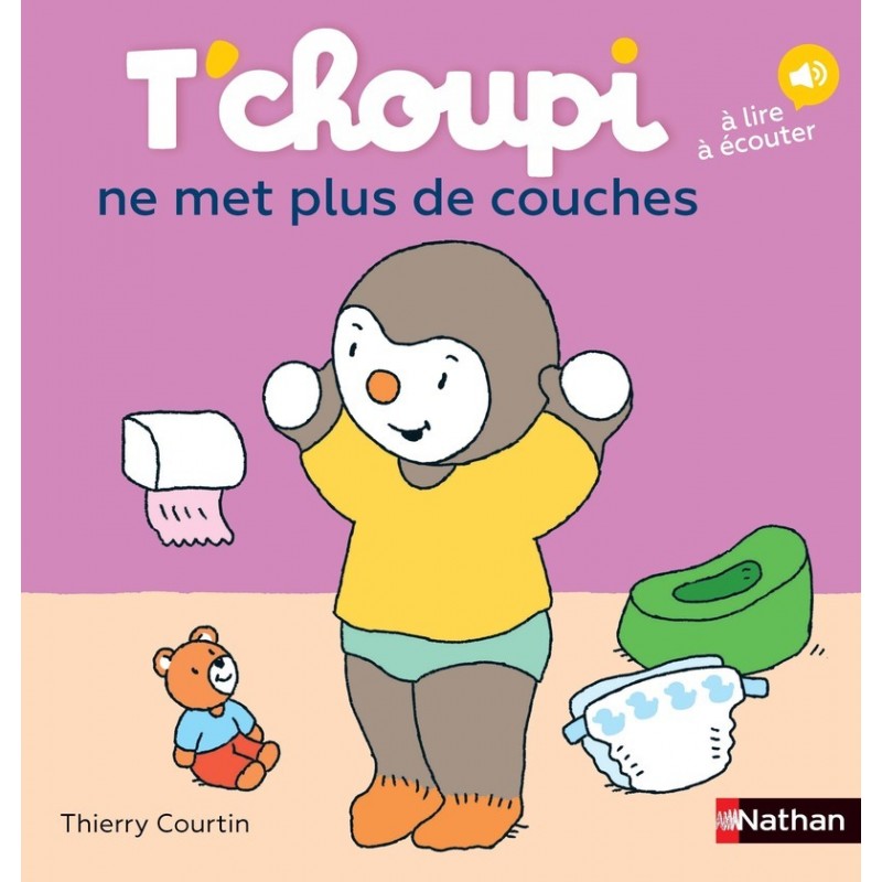 Les Albums T'choupi - T'choupi ne met plus de couches