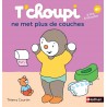 Les Albums T'choupi - T'choupi ne met plus de couches