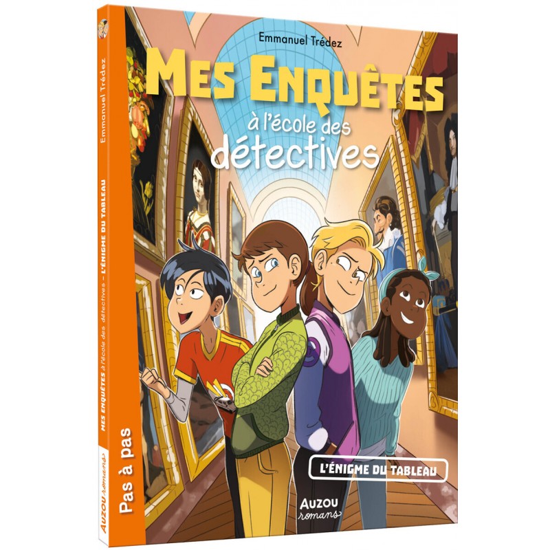 Mes enquêtes à l'école des détectives -  L'énigme du tableau - Tome 3