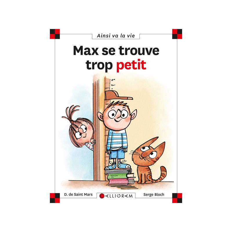 MAX SE TROUVE TROP PETIT