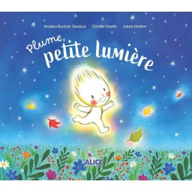 Plume, petite lumière