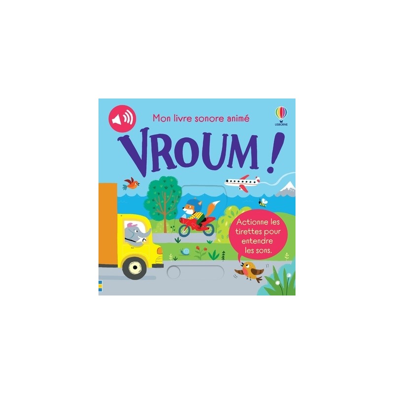 Vroum ! - Mon livre sonore animé - Dès 6 mois
