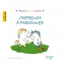J'apprends à pardonner