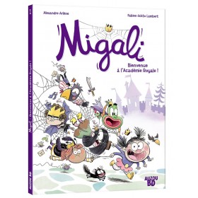 Migali - tome 01 Bienvenue...