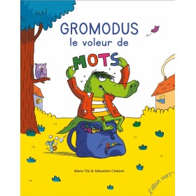 Gromodus, voleur de mots
