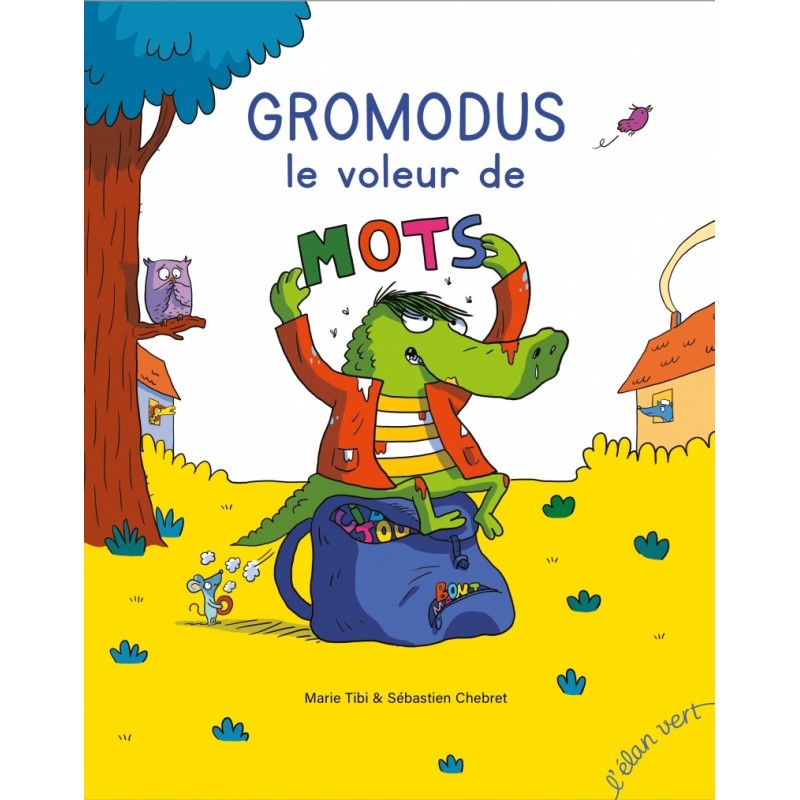 Gromodus, voleur de mots