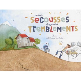 Mini-secousses et grands...