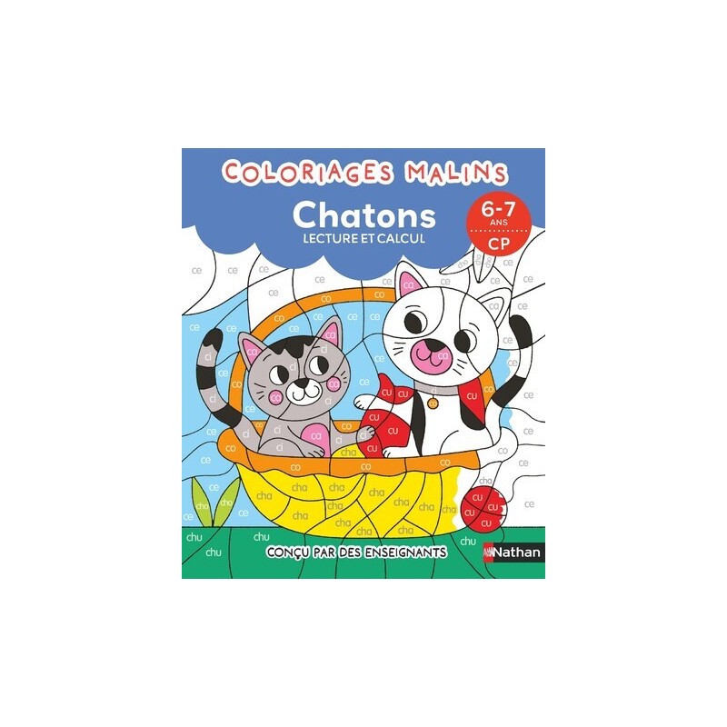Coloriages malins - Chatons lecture et calcul - 6-7 ans CP