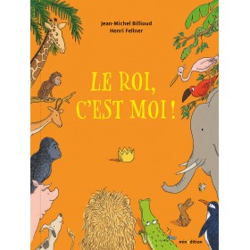 Le roi, c'est moi !
