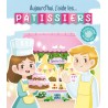 Aujourd'hui, j'aide... les pâtissiers