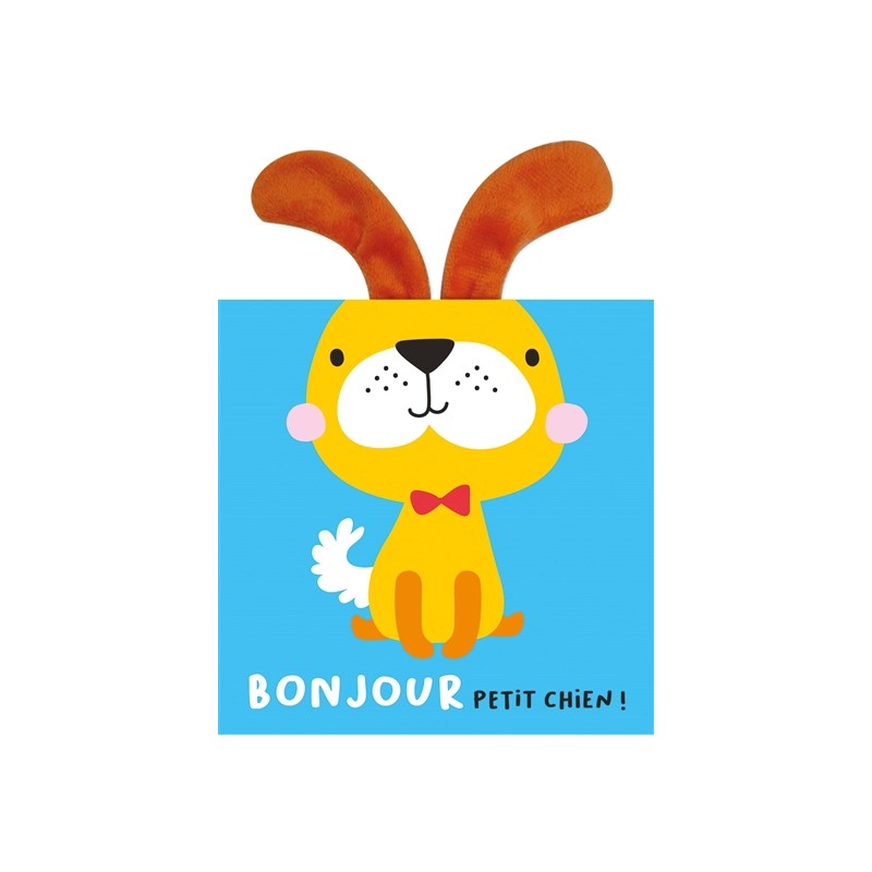 Bonjour petit chien !