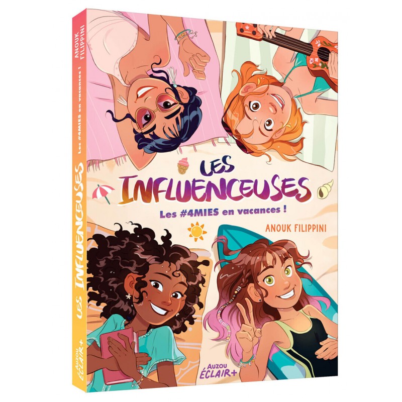 LES INFLUENCEUSES - Tome 03 4MIES EN VACANCES - Tome 3