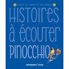 Histoires à écouter - Pinocchio