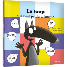 LE LOUP QUI AVAIT PERDU SA...