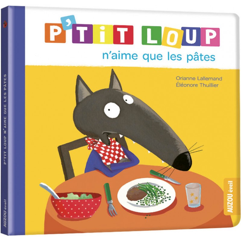 P'tit Loup n'aime que les pâtes NED