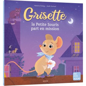 Grisette, la petite souris...
