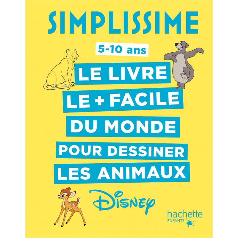 Simplissime  - Le livre pour dessiner les animaux Disney le plus facile du monde